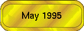 May 1995